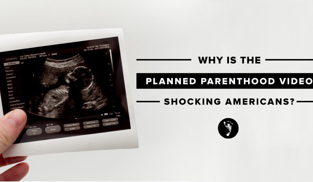 Why the Planned Parenthood Video Isn’t Shocking