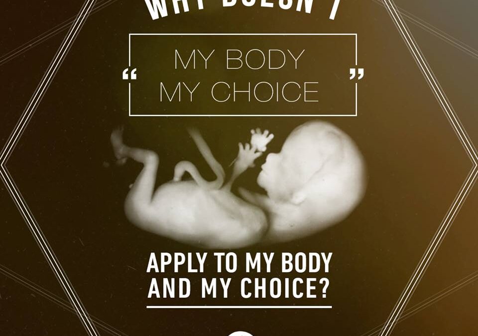 Why Doesn’t My Body My Choice