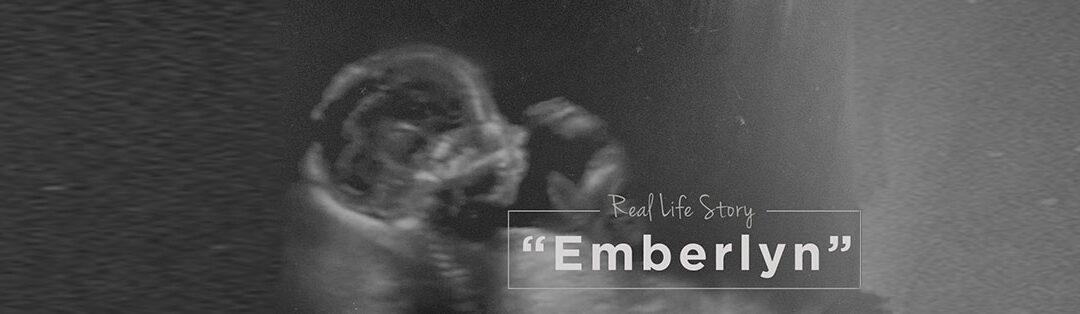 Less than 24 hours before her scheduled abortion Emberlyn drove two hours to visit our clinic