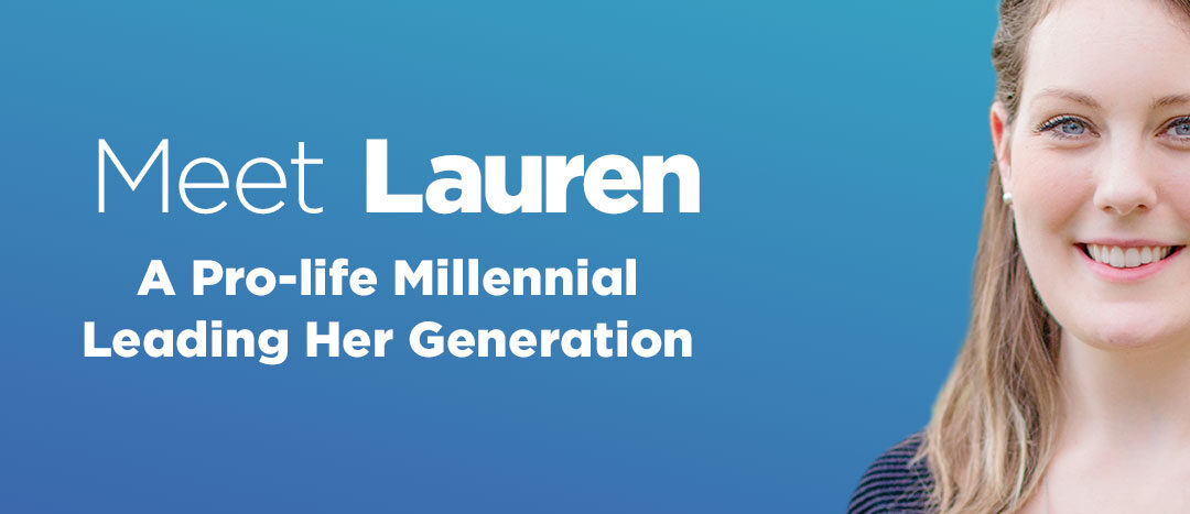 Lauren Enriquez: Leading Her Generation to End Abortion